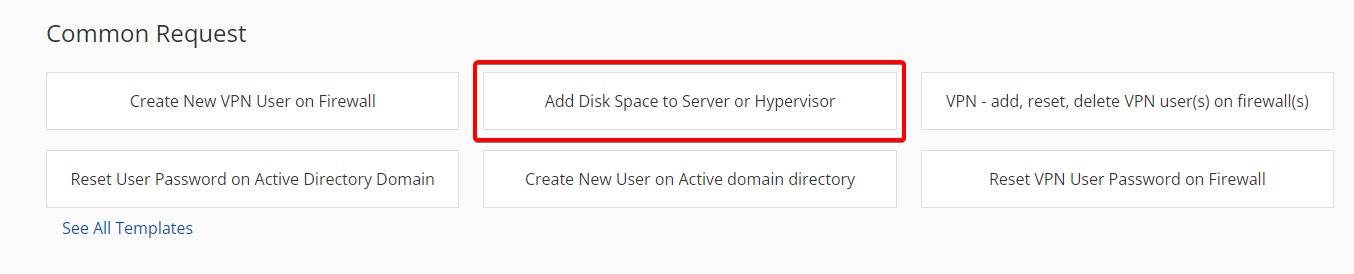 Select Add Disk Space to Server or Hypervisor from common request template