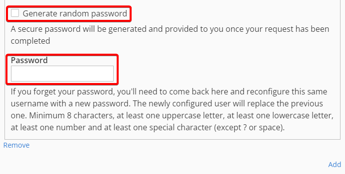 Deselect Generate Random Password to generate your password