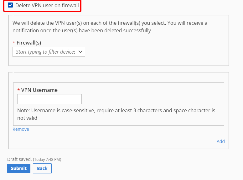 Checkbox the option Delete VPN user on firewall